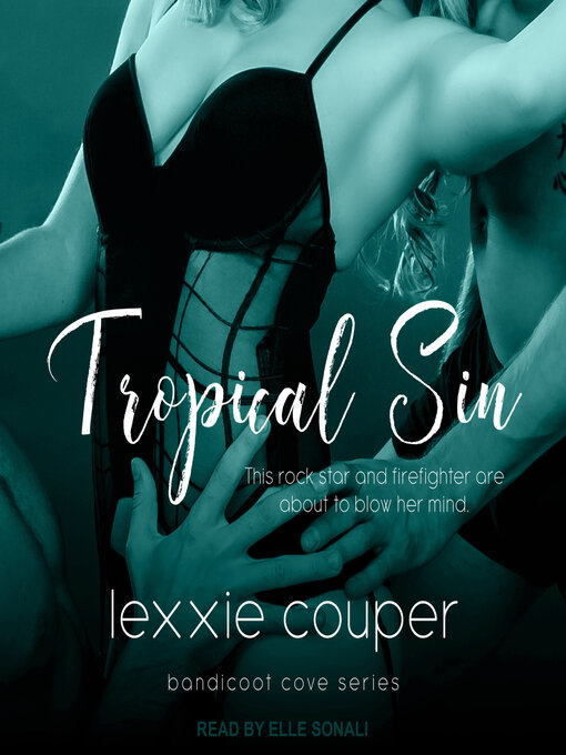 Title details for Tropical Sin by Lexxie Couper - Available